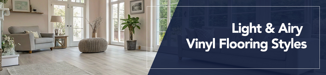 Light & Airy Vinyl Flooring Styles