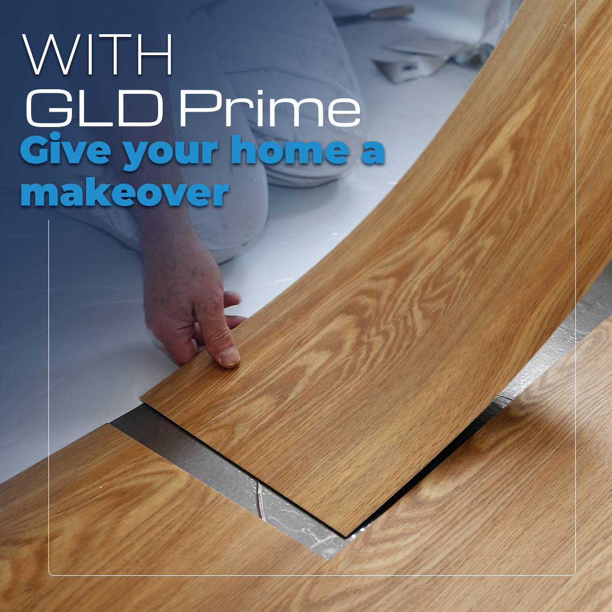 Give your home a makeover with GLD Prime