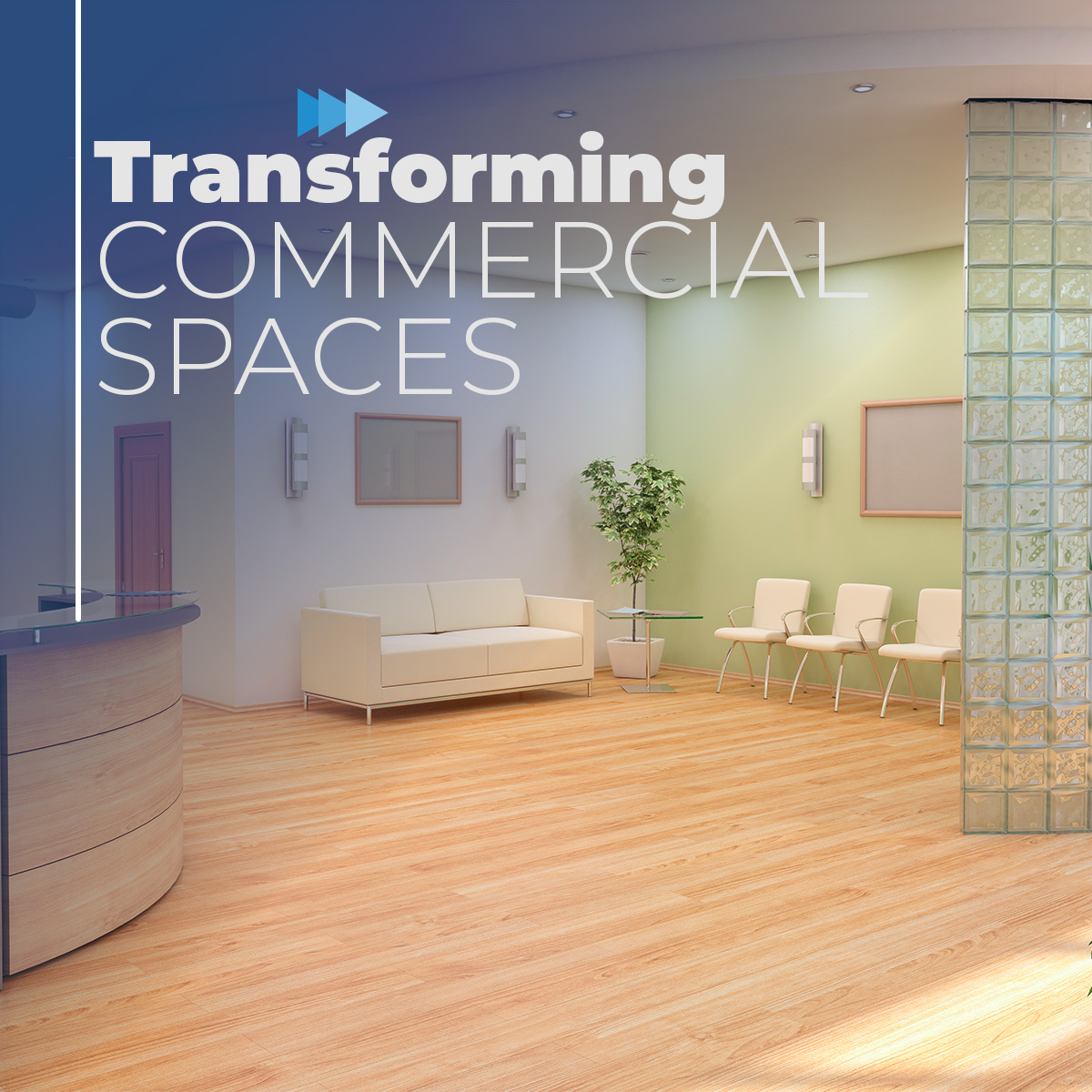 Transforming commercial spaces