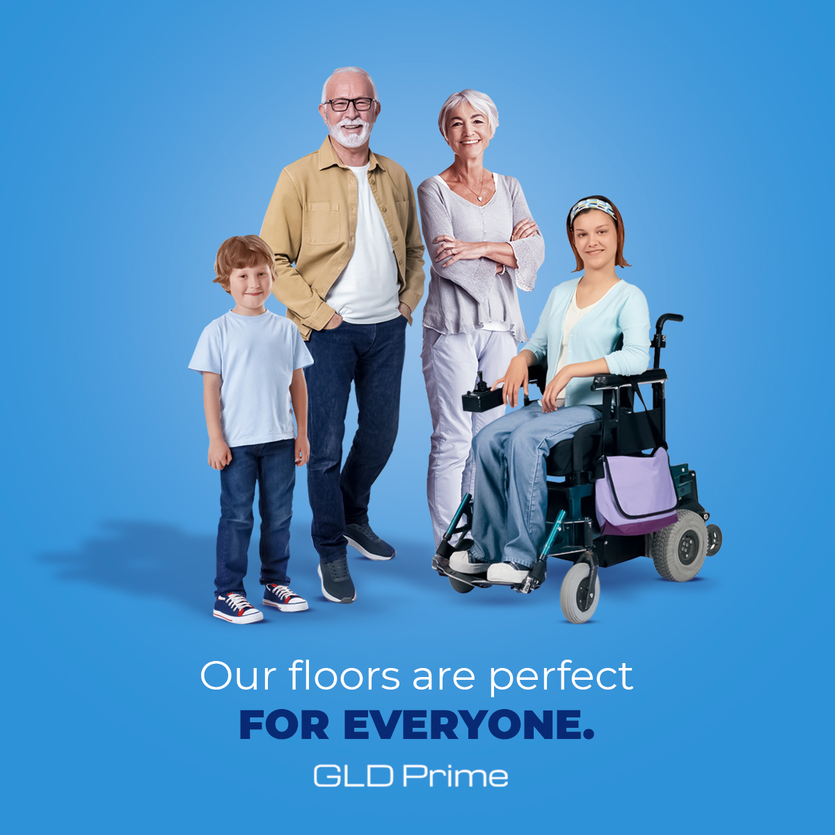 Our floors are perfect for everyone.